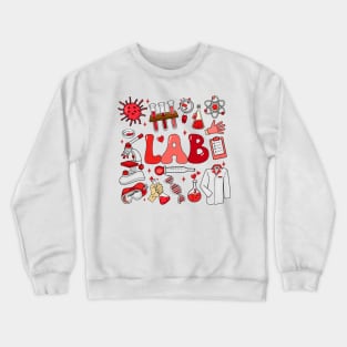 Retro Groovy Valentines Lab Tech Medical Laboratory Science Crewneck Sweatshirt